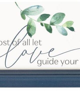 656200523711 Most Of All Let Love Guide Your Heart Ornate Decor