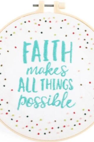 788200603107 Embroidery Kit Faith Makes All Things Possible