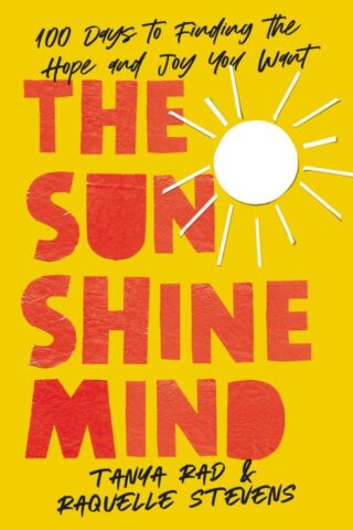 9780310366188 Sunshine Mind : 100 Days To Finding The Hope And Joy You Want