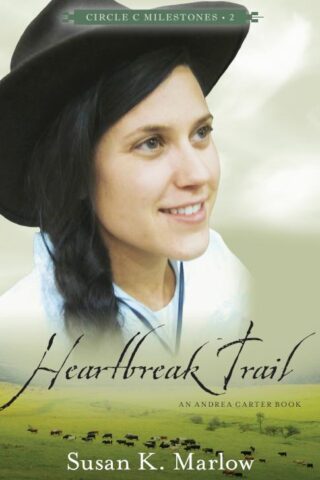 9780825443688 Heartbreak Trail : An Andrea Carter Book