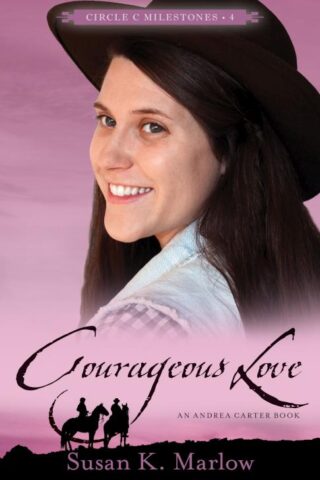 9780825443701 Courageous Love : An Andrea Carter Book