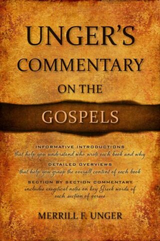 9780899576305 Ungers Commentary On The Gospels