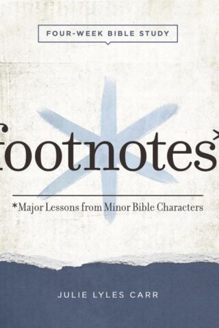 9781501888540 Footnotes Womens Bible Study Participant Workbook With Leader Helps (Workbook)