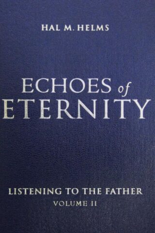 9781557252067 Echoes Of Eternity Volume 2 Listening To The Father
