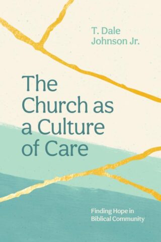 9781645071822 Church As A Culture Of Care