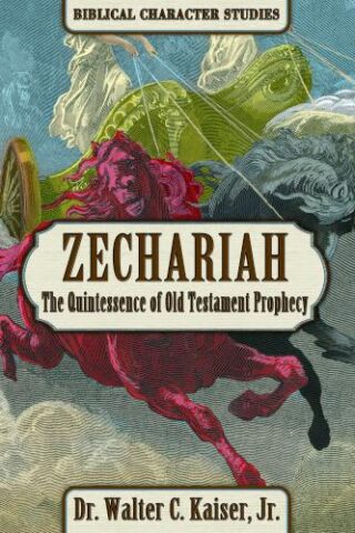 9781733935494 Zechariah : The Quintssence Of Old Testament Prophecy