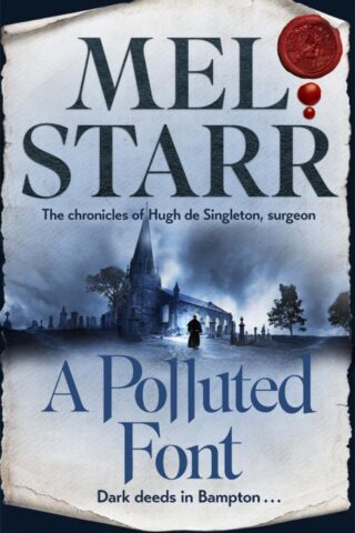 9781739417703 Polluted Font : The Chronicles Of Hugh De Singleton Surgeon