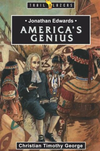 9781845503291 Jonathan Edwards : Americas Genius