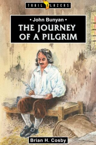 9781845504588 John Bunyan : The Journey Of A Pilgrim