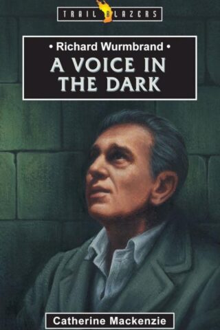 9781857922981 Richard Wurmbrand : A Voice In The Dark (Reprinted)