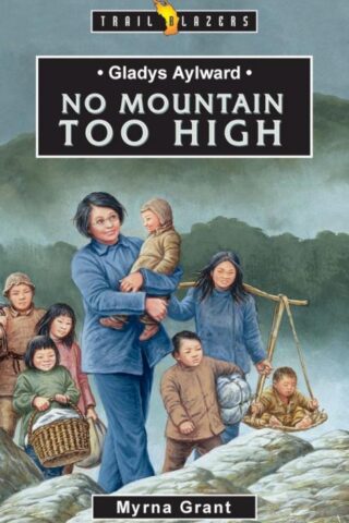 9781857925944 Gladys Aylward : No Mountain Too High