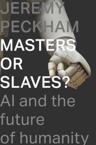 9781789742398 Masters Or Slaves