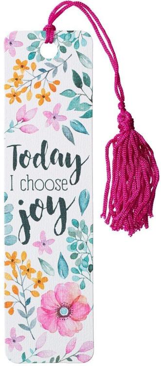 6006937138865 Today I Choose Joy Bookmark with Tassel- Nehemiah 8:10