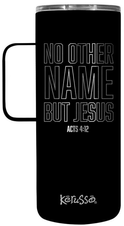 612978654200 No Other Name But Jesus Stainless Steel Mug With Handle