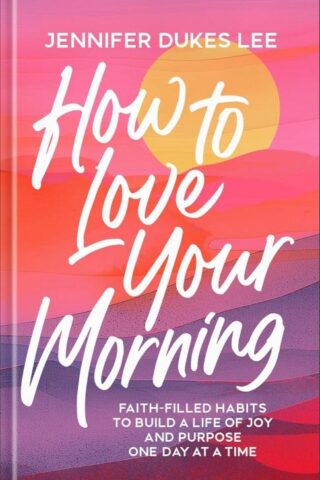 9780764245527 How To Love Your Morning