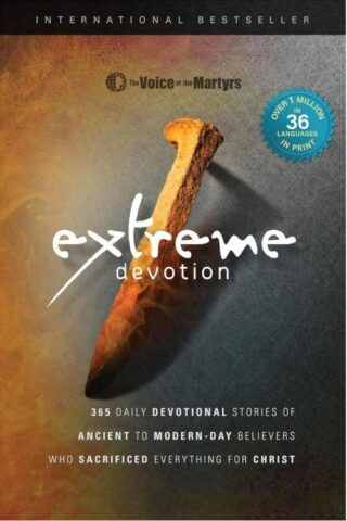 9780882642147 Extreme Devotions : Daily Devotional Stories Of Ancient To Modern-Day Belie