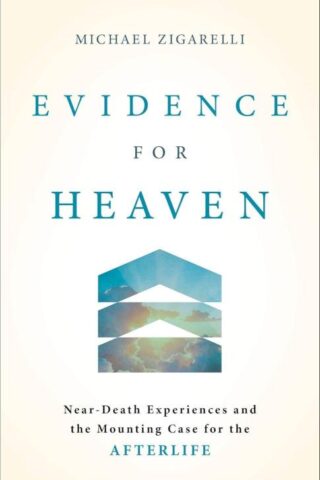 9781540905338 Evidence For Heaven