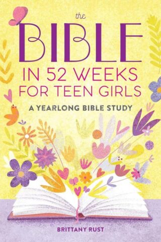 9798886507348 Bible In 52 Weeks For Teen Girls