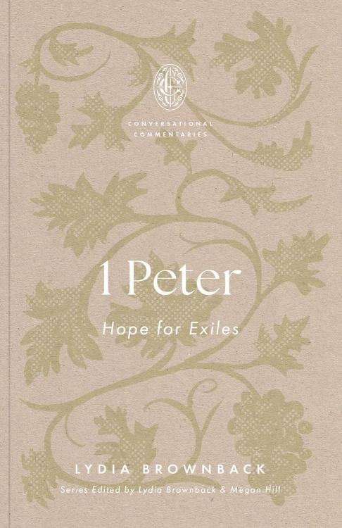 9781433599026 1 Peter : Hope For Exiles